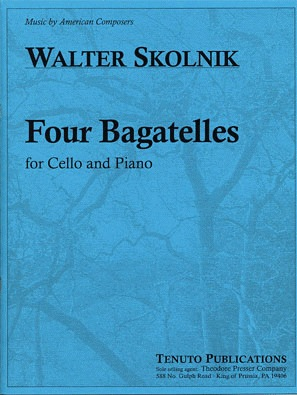 Carl Fischer Skolnik, Walter: Four Bagatelles (cello & piano)