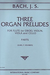 International Music Company Bach, J.S.: Three Organ Preludes (S. 659, S. 680, S. 641) for Flute (or Oboe), Violin, Viola, and Cello