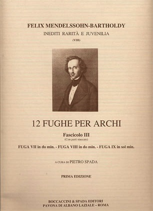 Carl Fischer Mendelssohn, F.: 12 Fughe per Archi Bk. 3 (string quartet) score and parts. 12 Fugues for String Quartet