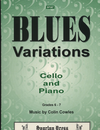 Carl Fischer Cowles: Blues Variations (cello & piano)