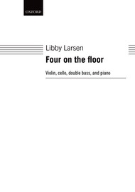 Oxford University Press Larsen, L.: Four on the Floor (violin, cello, bass, And piano)