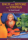 Newell, David: Bach and Before for Strings (cello)