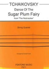 Fentone Music Tchaikovsky, P.I.: Sugar Plum Fairy from the Nutcracker (string quartet)