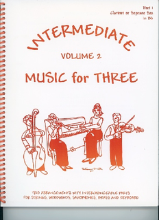 Last Resort Music Publishing Kelley, Daniel: Music for Three Intermediate Vol.2 (clarinet 1)