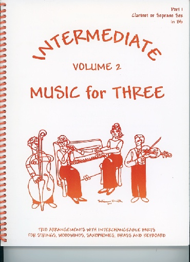 Last Resort Music Publishing Kelley, Daniel: Music for Three Intermediate Vol.2 (clarinet 1)