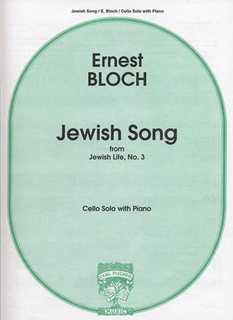 Carl Fischer Bloch: Jewish Song from Jewish Life No.3 (Cello & Piano) FISCHER