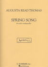 HAL LEONARD Thomas, Augusta Read: Spring Song (cello solo)