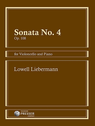 Carl Fischer Liebermann, Lowell: Sonata No.4, Op. 108 (cello & piano)