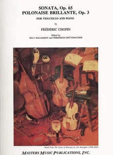 LudwigMasters Chopin, Frederic: Sonata Op.65, Polonaise Brillante Op.3 for Cello & Piano