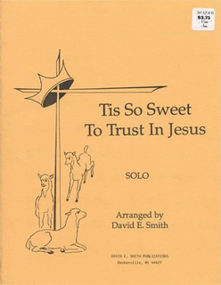 Smith, D.E.: Tis So Sweet to Trust in Jesus (cello & Piano)