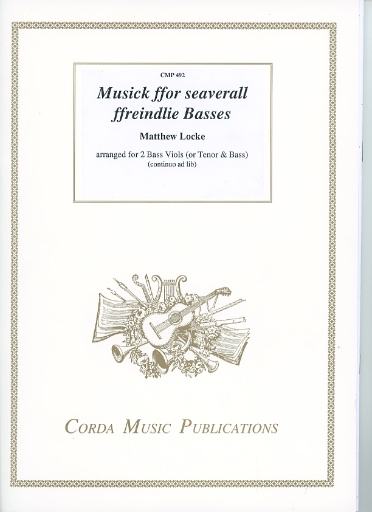 Locke, Matthew: Duets for viola and cello arranged from Locke's collection of 'Musick ffor seaverall ffreinds' (c.1651).