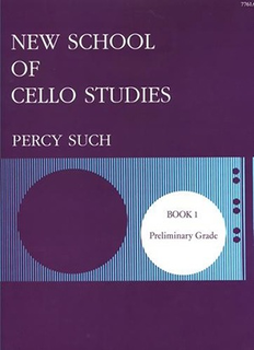 Such, Percy: New School of Cello Studies Bk.1