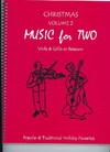 Last Resort Music Publishing Kelley, D.: Christmas Music for Two, Vol. 2 , Popular & Traditional Holiday Favorites (Viola & Cello/Bassoon)