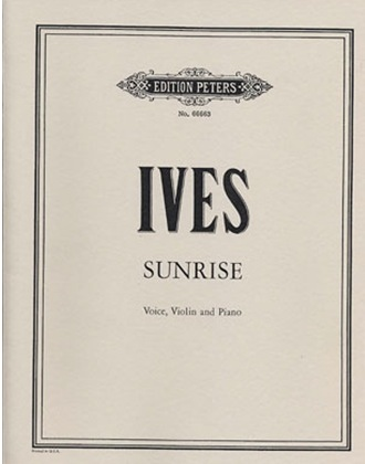 C.F. Peters Ives, C.: Sunrise (Voice, Violin & Piano, score only)