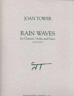 HAL LEONARD Tower, Joan: Rain Waves for Clarinet, Violin & Piano