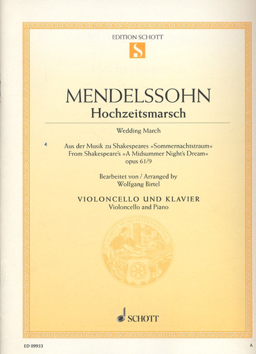 HAL LEONARD Mendelssohn, Felix:  Wedding March from Shakespeare's ''A Midsummer Night's Dream'' Op. 61 No. 9 (cello & piano)