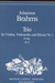 Brahms, Johannes: Trio No. 1 in B major, Op.8 (violin, Cello & piano)