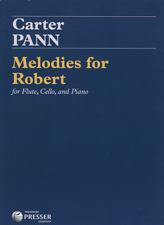Carl Fischer Pann, C: Melodies for Robert (flute, violin, piano) Presser.