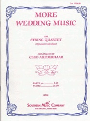 HAL LEONARD Aufderhaar: (collection) More Wedding Music - ARRANGED (string quartet w/ bass ad lib.) Southern Music Company