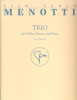 HAL LEONARD Menotti, Gian Carlo: Trio for Violin, Clarinet & Piano