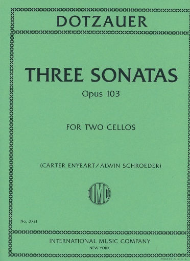 International Music Company Dotzauer, Friedrich (Carter Enyeart / Alwin Schroeder): Three Sonatas op.103 (2 cellos)