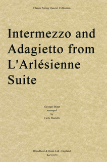 Bizet, Georges (Martelli): Intermezzo and Adagietto from L'Arlesienne (String quartet)
