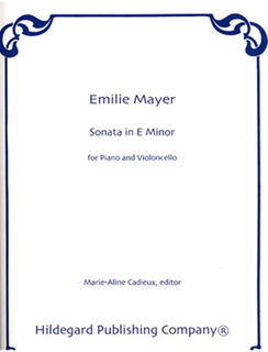 Carl Fischer Mayer, Emilie: Sonata in E Minor (cello & piano)