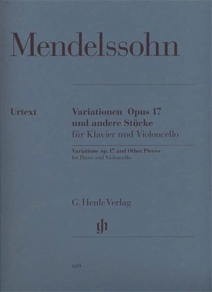 HAL LEONARD Mendelssohn, F. (Elvers, ed.): Variations, Op.17, and Other Pieces, urtext (cello & piano)