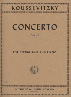 International Music Company Koussevitzky: Concerto, Op.3 (bass & piano reduction)