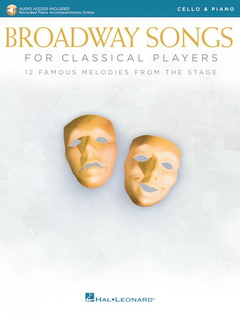 HAL LEONARD Hal Leonard: Broadway Songs for Classical Players (cello/audio access online) HL