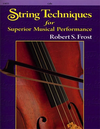 Frost, Robert: String Technique for Superior Musical Performance (cello)