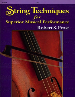 Frost, Robert: String Technique for Superior Musical Performance (cello)