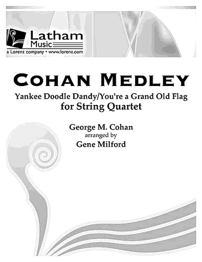 LudwigMasters Cohan, G.M. (Milford): Yankee Doodle Dandy and You're a Grand Old Flag (string quartet)