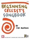 Maroni, Joe: Beginning Cellist's Songbook (cello solo)