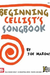 Maroni, Joe: Beginning Cellist's Songbook (cello solo)