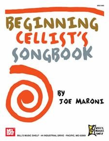 Maroni, Joe: Beginning Cellist's Songbook (cello solo)