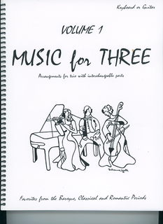 Last Resort Music Publishing Kelley, Daniel: Music for Three Vol.1 Favorites from the Baroque, Classical & Romantic Periods (piano or guitar)