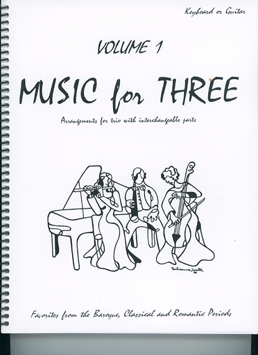 Last Resort Music Publishing Kelley, Daniel: Music for Three Vol.1 Favorites from the Baroque, Classical & Romantic Periods (piano or guitar)