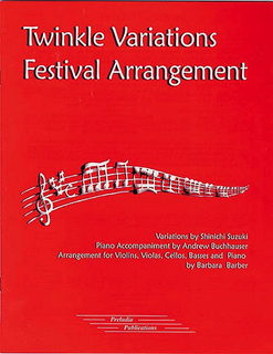 Twinkle Variations Festival Arrangement (violin, Viola, Cello, Bass, Piano)