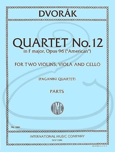 International Music Company Dvorak (Paganini Quartet): (Parts) String Quartet No.12 in F Major, Op.96 "American" (string quartet) International