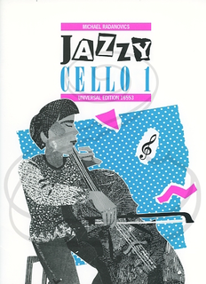 Carl Fischer Radanovics: Jazzy Cello, Vol.1 (cello & piano) Universal Edition