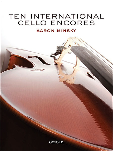 Oxford University Press Minsky, A.: Ten International Cello Encores (cello)