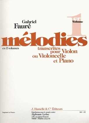 Carl Fischer Faure, Gabriel: Melodies transcribed for Cello or Violin & Piano V.1