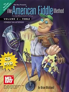 Mel Bay Wicklund, B.: The American Fiddle Method Vol. 2 (violin, guitar chords, dvd & cd)