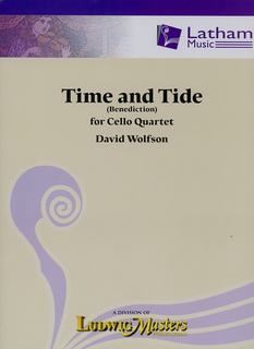 LudwigMasters Wolfson, David: Time and Tide (Benediction) for Cello Quartet, score & parts