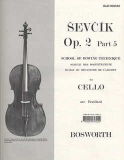 Bosworth Sevcik, O.: Op.2#5 School of Bowing Technique (Cello)
