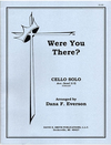 Everson, D.F.: Were You There? (cello & piano)