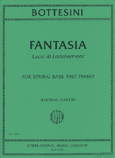 International Music Company Bottesini, Giovanni (Martin): Fantasia ''Lucia di Lammermoor'' (bass & piano)