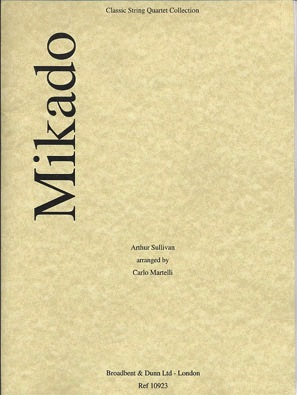 Carl Fischer Sullivan (Martelli): Mikado (string quartet)