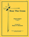 Everson, D.F.: Near the Cross (cello & piano)